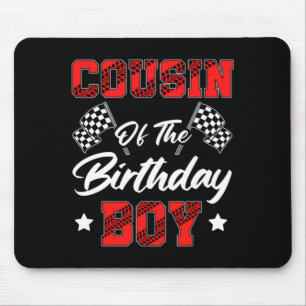 Race Car Cousin Of The Birthday Boy Racing Family Mouse Pad