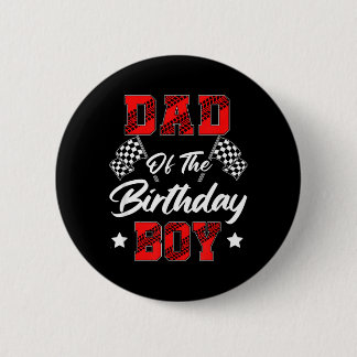 Race Car Dad Of The Birthday Boy Racing Family Pit 6 Cm Round Badge