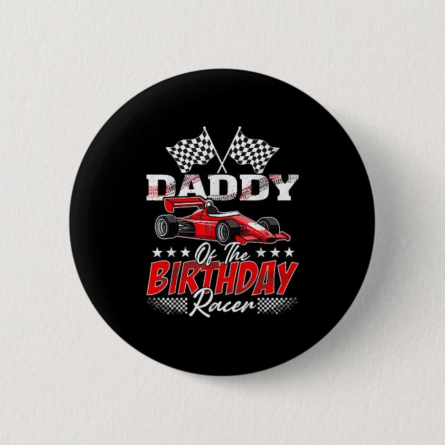 Race Car Daddy Of The Birthday Racer Racing Family 6 Cm Round Badge (Front)