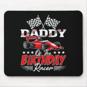 Race Car Daddy Of The Birthday Racer Racing Family Mouse Pad