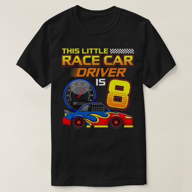 Race Car Driver 8th Birthday 8 Years Old Toddler B T-Shirt (Design Front)