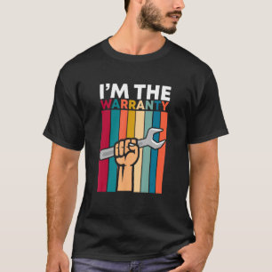 Race Car Parts Repair Guy Mechanic I Am The Warra T-Shirt