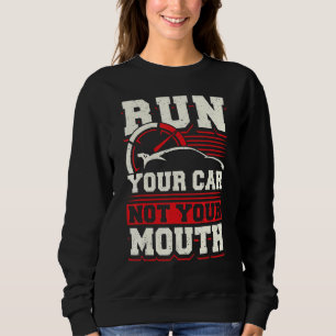 Race Car Street Racer Vintage I Love When You Talk Sweatshirt