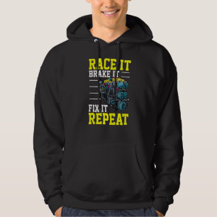 Race it Brake It Fix It Repeat  Tuning Turbo Tunin Hoodie