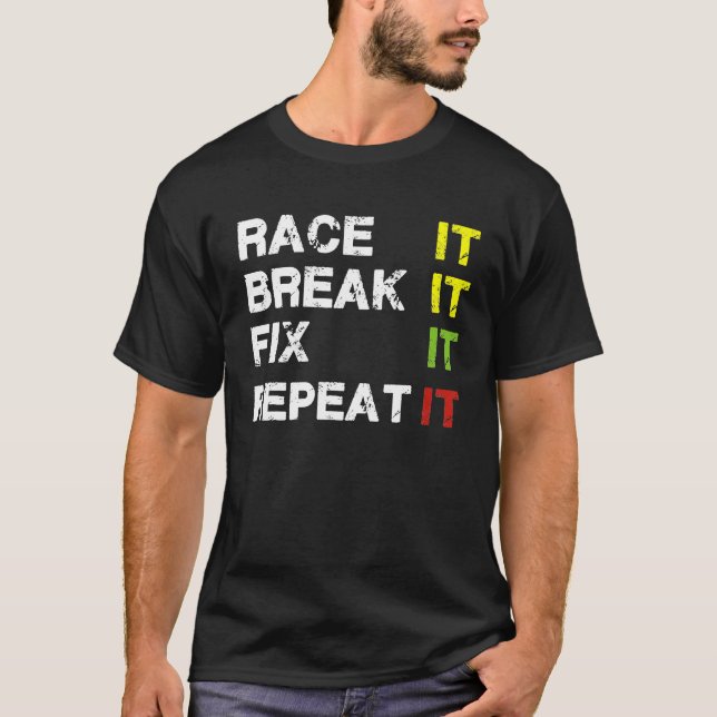 Race It Break It Fix It Repeat Christmas Tree Drag T-Shirt (Front)