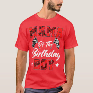 Race Mama Of The Birthday Boy Racing Family Pit Cr T-Shirt