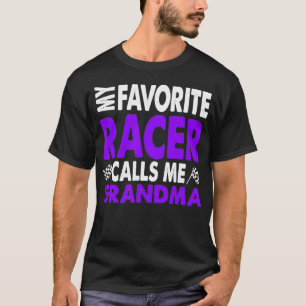 Race Saying My Favourite Racer Calls Me Grandma T-Shirt
