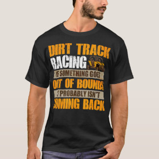 Racecar  Racing  Stockcar  Dirt rack Racing  T-Shirt