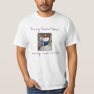 Rachel7, Bring Rachel Home, Missin... - Customised T-Shirt