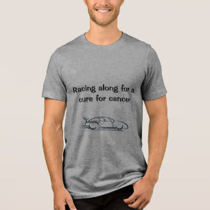 Racing along for a cure for cancer T-Shirt Tri-Blend Shirt