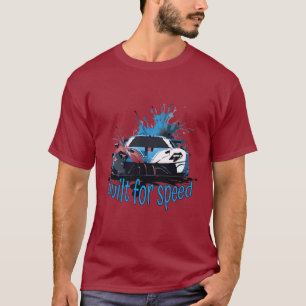 Racing : Built for speed T-Shirt