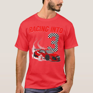 Racing Into 3rd Birthday Race 3 Year Old Toddler B T-Shirt