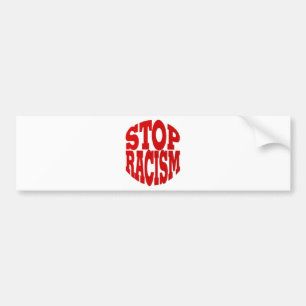 RACISM BUMPER STICKER
