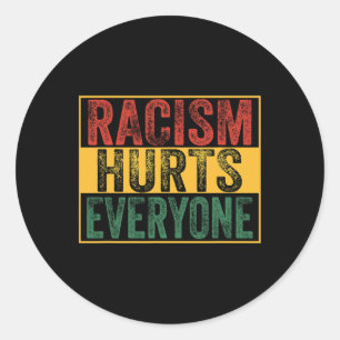 Racism Hurts Everyone Retro Vintage Black History Classic Round Sticker