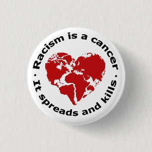 Racism is cancer 3 cm round badge