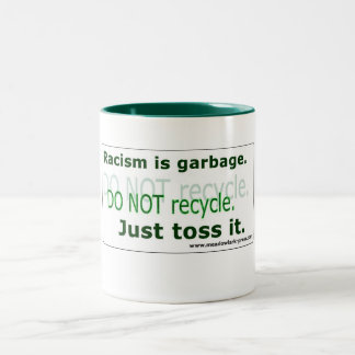 Racism Is Garbage - Classic Mug, 11 oz Two-Tone Coffee Mug