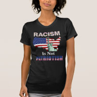 RACISM Is Not PATRIOTISM