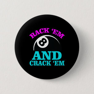 Rack Em And Crack Em Billiards Pool Billiards Play 6 Cm Round Badge