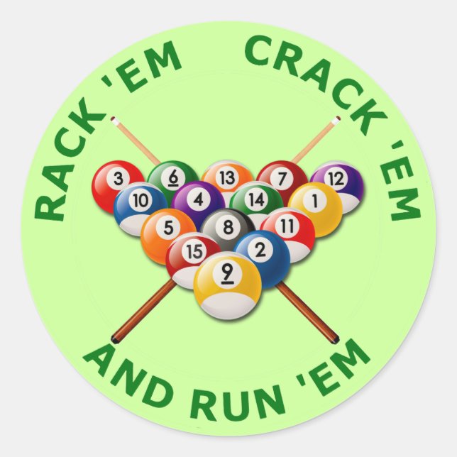 Rack 'em Crack 'em and Run 'em Classic Round Sticker (Front)