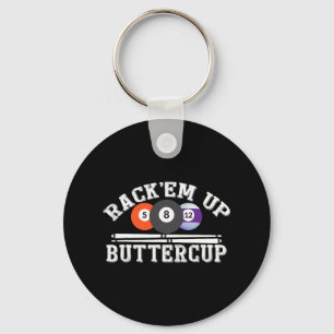 Rack Em Up Buttercup – Billiards Pool Key Ring