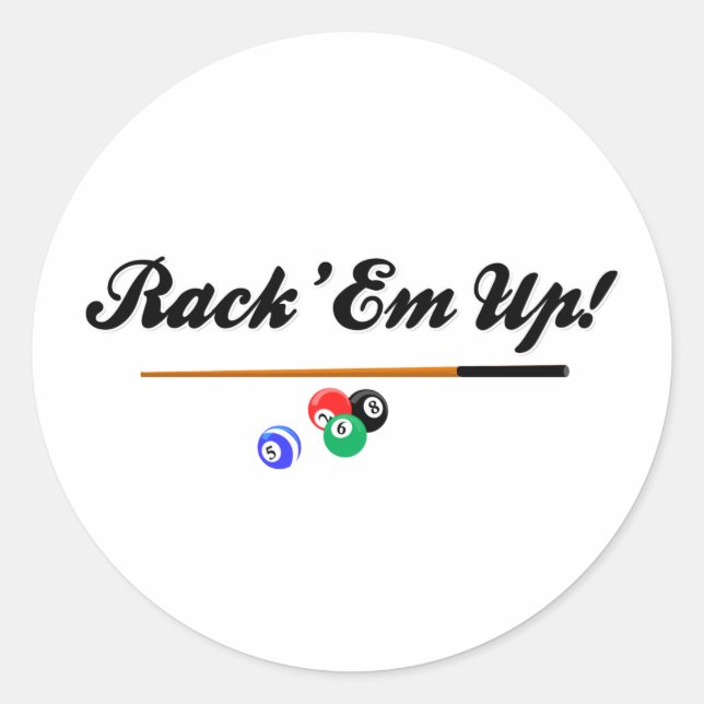 Rack Em Up Classic Round Sticker (Front)