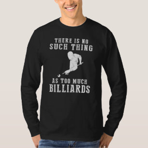 Rack Em Up with Humour! Billiards Enthusiasts Unit T-Shirt