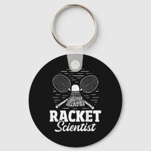 Racket Scientist - Badminton Player Athlete Shuttl Key Ring
