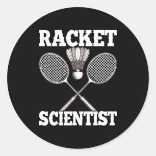 Racket Scientist Funny Badminton Classic Round Sticker