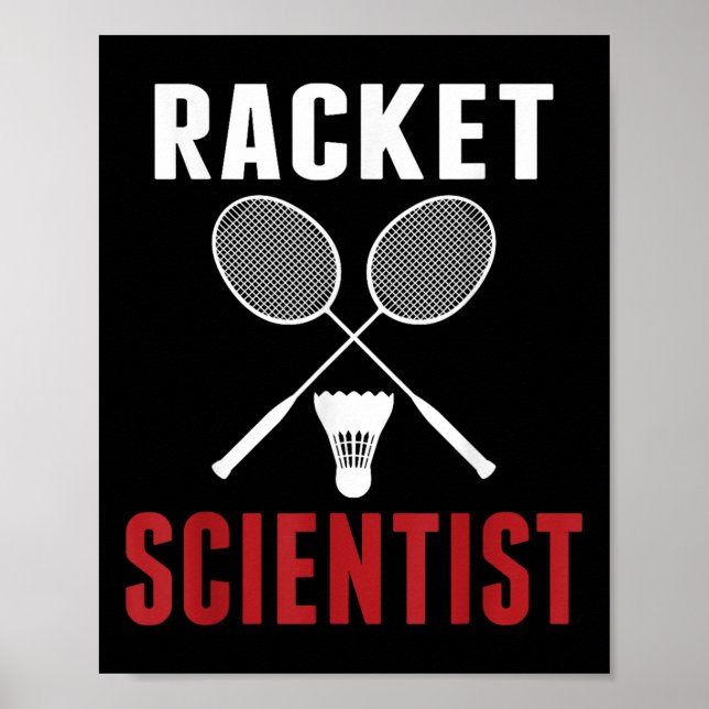 Racket Scientist Funny Badminton Mum Dad  Poster (Front)