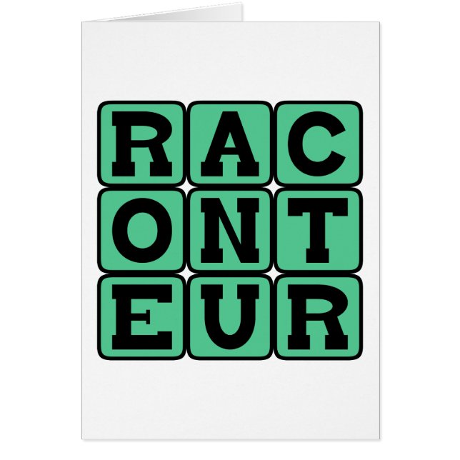 Raconteur, Storyteller (Front)