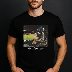 Racoon Ballfield Baseball Field I Live Here Now T-Shirt