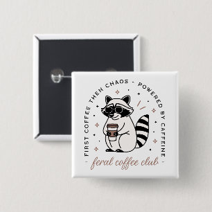 Racoon coffee club funny chaotic girl aesthetic 15 cm square badge