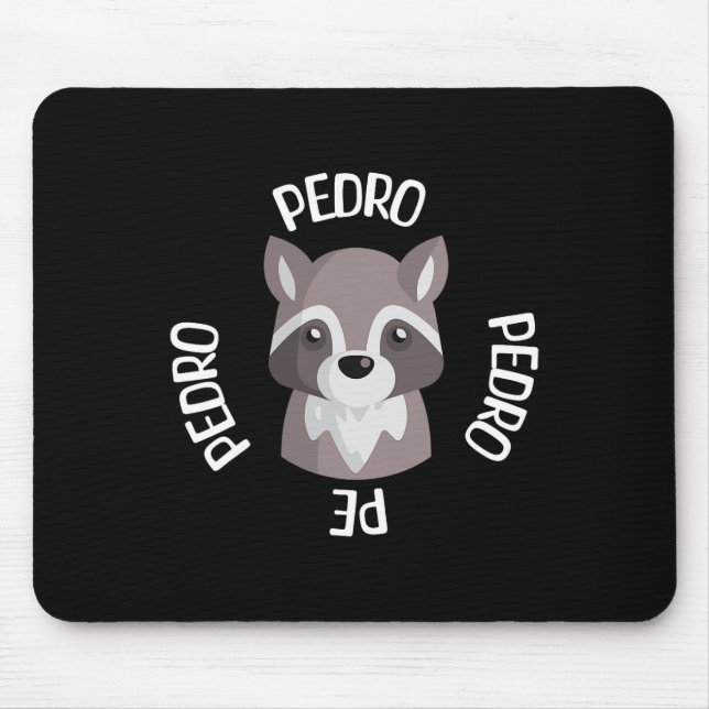 Racoon Dancing Funny Pedro Pedro Pedro Pe Meme So Mouse Pad (Front)
