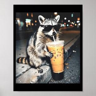 Racoon drinking iced coffee funny animal meme men poster