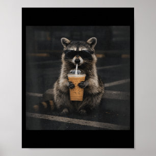 Racoon drinking iced coffee funny animal meme men poster