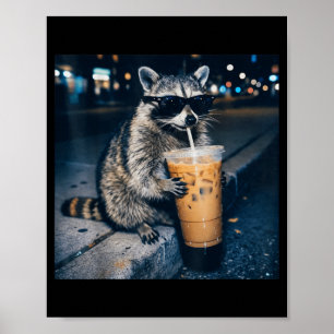 Racoon drinking iced coffee funny animal meme  poster