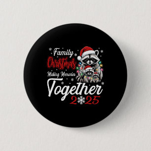 Racoon Family Christmas Making Memories Together 6 Cm Round Badge