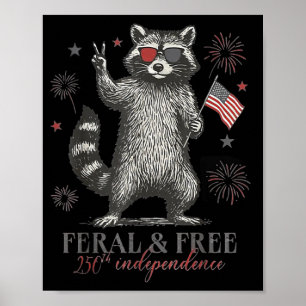 Racoon Feral But America 250th Anniversary Poster