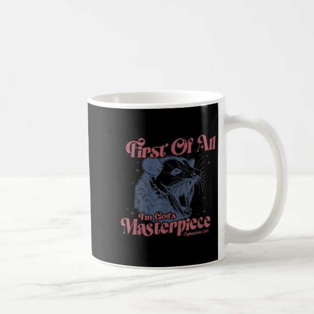 Racoon First Of All I'm God's Masterece  Coffee Mug (Right)