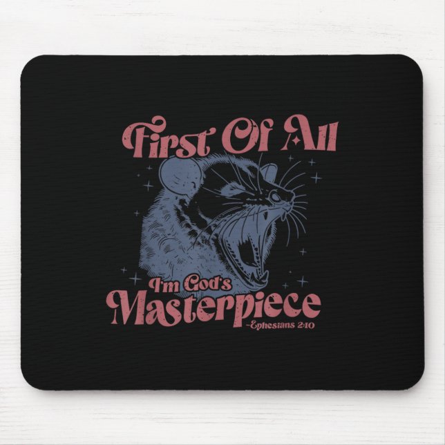 Racoon First Of All I'm God's Masterece  Mouse Pad (Front)