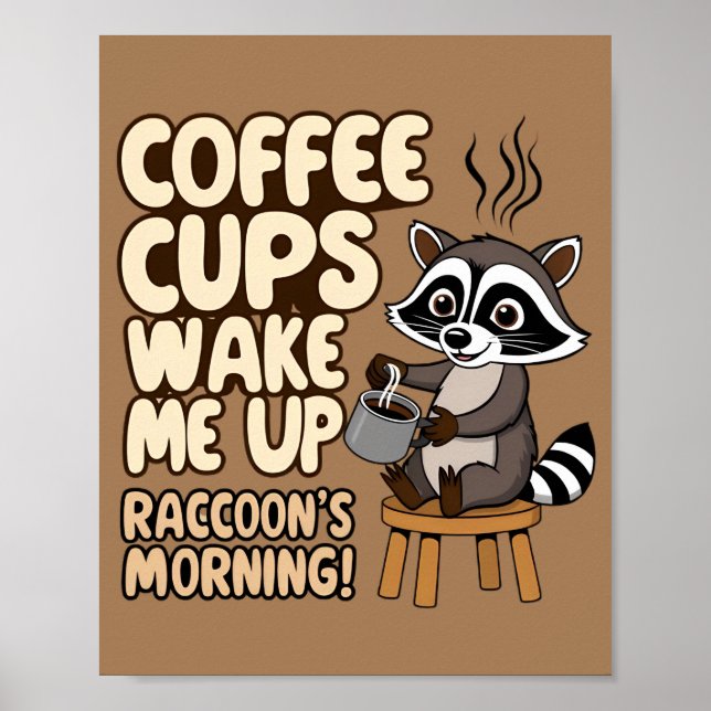 Racoon funny morning  with coffee cup poster (Front)