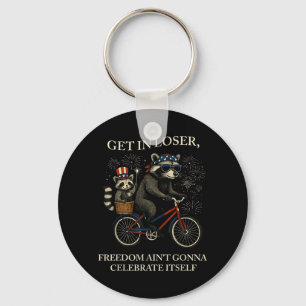 Racoon Get In Losers Freedom Aint Gonna Celebrate Key Ring