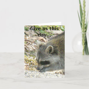 Racoon Give us this day... Note Card
