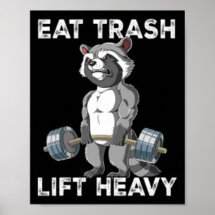 Racoon Gym Weight Training Eat Trash Lift Heavy  Poster