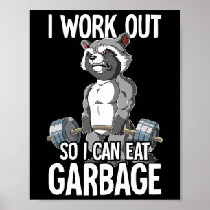 Racoon Gym Weight Training I Work Out So I Can Ea Poster