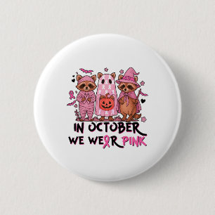 Racoon Halloween Pink Breast Cancer Awareness Men 6 Cm Round Badge