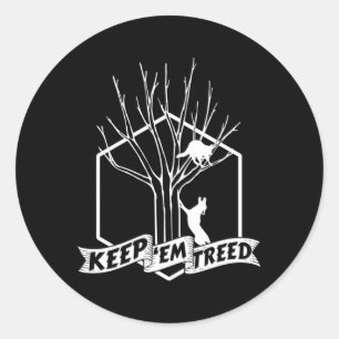 Racoon Hunting Keep Em' Treed Vinatage Hunting Ge Classic Round Sticker