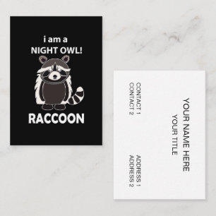 Racoon I am A Night Owl Funny Racoon Business Card