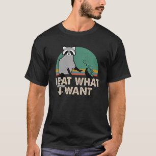 Racoon I Eat What I Want Vintage T-Shirt