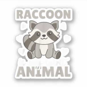 Racoon Is My Spirit Animal Cute Racoon